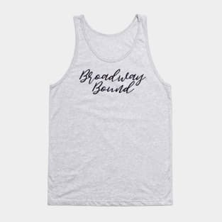 Broadway Bound Tank Top